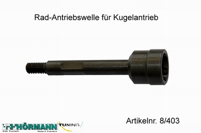 08/403 Radantriebsachse mit M8-Gewinde f. Kugelantrieb  1 Stuks