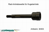 08/403 Radantriebsachse mit M8-Gewinde f. Kugelantrieb 1 Stuks